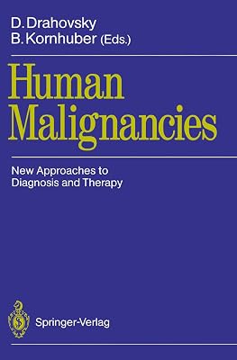 Human Malignancies: New Approaches to Diagnosis and Therapy
