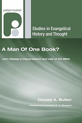 A Man Of One Book? (Studies in Evangelical History and Thought)