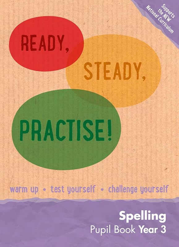 Ready, Steady, Practise! – Year 3 Spelling Pupil Book: English KS2 by Keen Kite Books