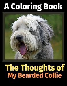 The Thoughts of My Bearded Collie: A Coloring Book by Brightview Publishing