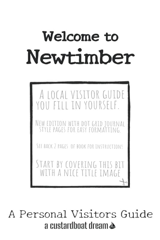 Welcome to Newtimber: A Fun DIY Visitors Guide by Bookaful Press