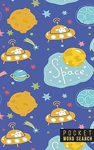 Pocket Word Search: 99 Pocket Word Search Puzzles | Pocket Word Jumble | Travel Size Wordsearches | Mini Word Puzzle | Word Seek | Fun Christmas Gift | Word Find | Aliens Space UFO Galaxy
