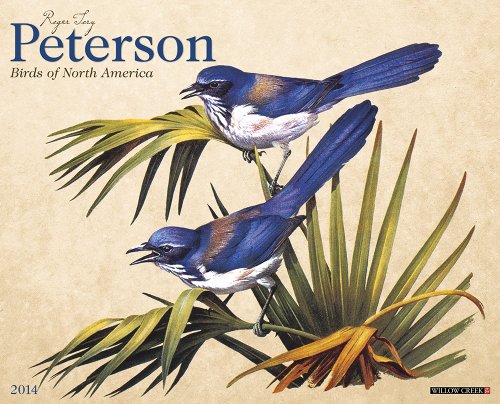 Peterson Field Guide To Birds 2014 Wall Calendar -  Willow Creek Press