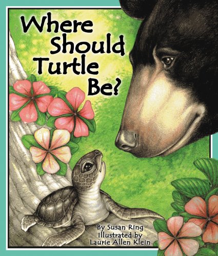 Where Should Turtle Be? by Susan Ring
