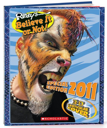 Ripley's Believe It or Not!: Special Edition 2011 by Scholastic