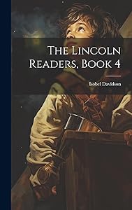 The Lincoln Readers, Book 4 by Isobel Davidson