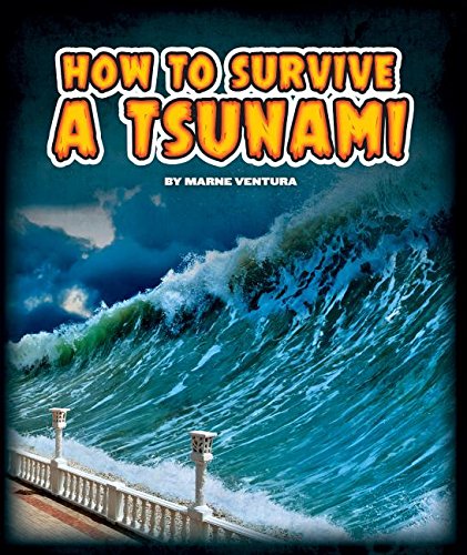 How to Survive a Tsunami by Marne Ventura