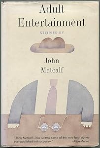 Adult Entertainment by John Metcalf