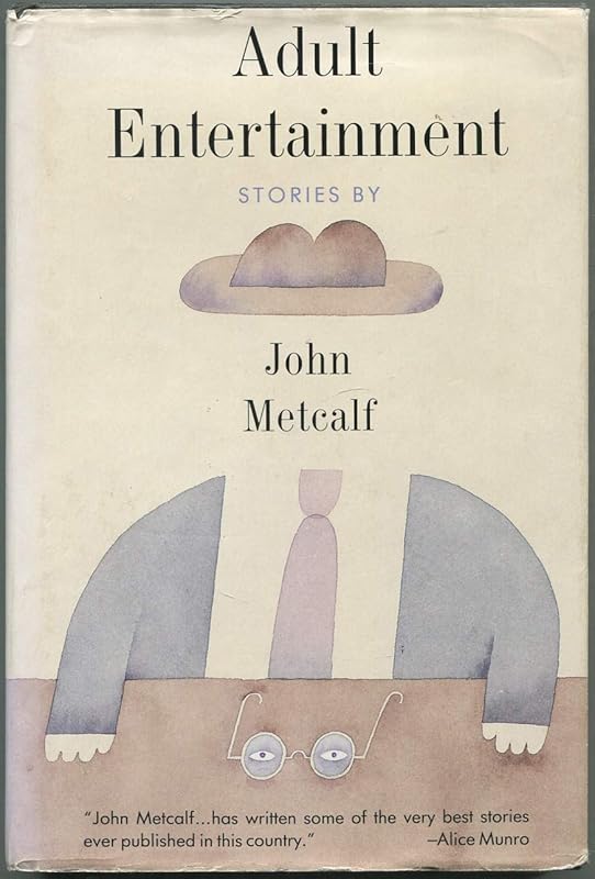 Adult Entertainment by John Metcalf