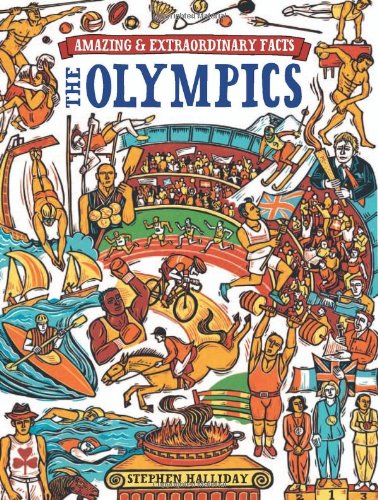 Amazing & Extraordinary Facts - The Olympics by Stephen Halliday