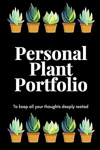 Personal Plant Porfolio: To keep all your thoughts deeply rooted by Journal Journey