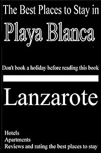 The Best Places to Stay in Playa Blanca, Lanzarote - Hotels, Apartments, Holiday Homes