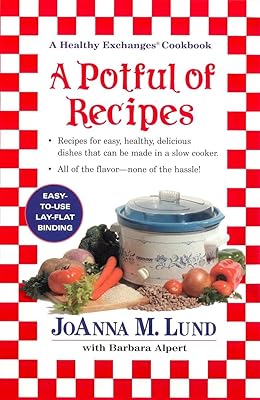 A Potful of Recipes: A Healthy Exchanges Cookbook