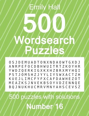 500 Wordsearch Puzzles, Number 16: 500 puzzles with solutions