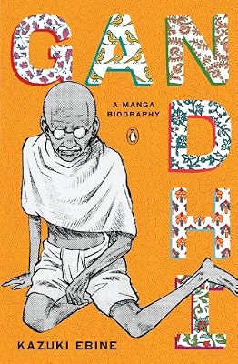 Gandhi: A Manga Biography