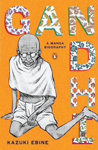 Gandhi: A Manga Biography by Tetsu Saiwai