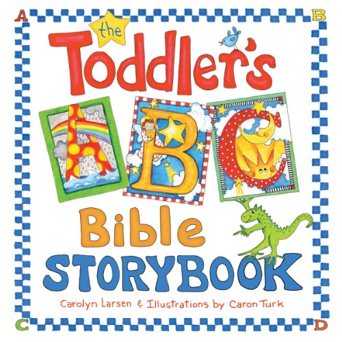 The Toddler's ABC Bible Storybook