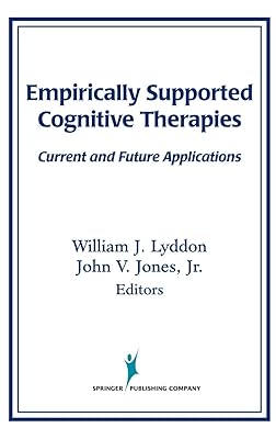 Empirically Supported Cognitive Therapies: Current and Future Applications