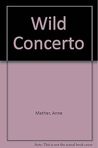 Wild Concerto by Anne Mather