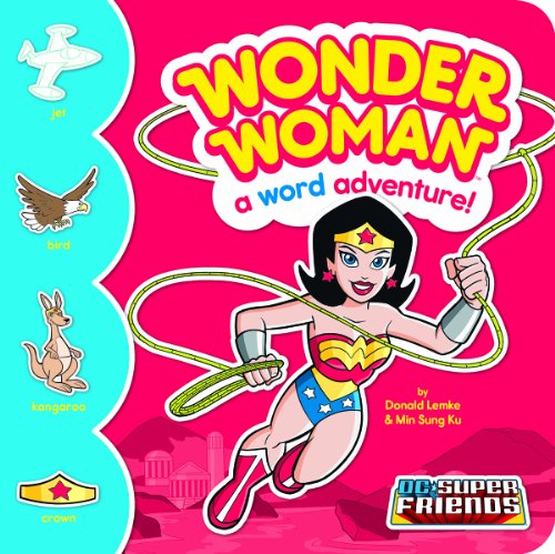 Wonder Woman: A Word Adventure! by Donald Lemke