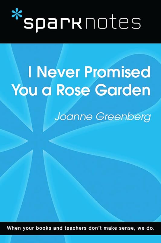 I Never Promised You a Rose Garden (SparkNotes Literature Guide) (SparkNotes Literature Guide Series) by SparkNotes
