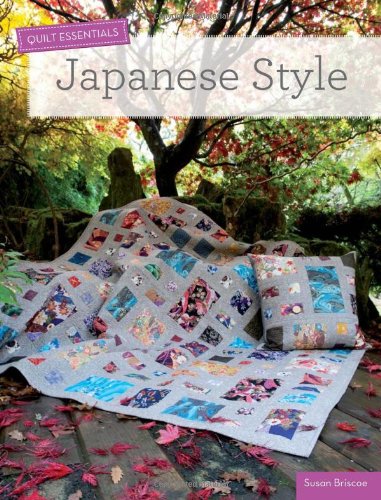 Quilt Essentials - Japanese Style by Susan Briscoe