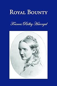 Royal Bounty. (Annotated): Evening Thoughts for The King's Guests. (The Five Royal Books Book 3)