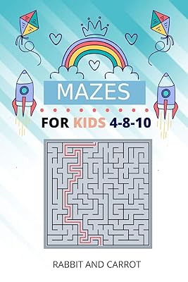 Mazes For Kids Ages 4-8-10: RABBIT AND CARROT
