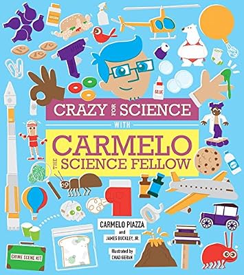 Crazy for Science with Carmelo the Science Fellow