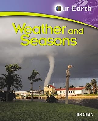 Weather and Seasons (Our Earth)