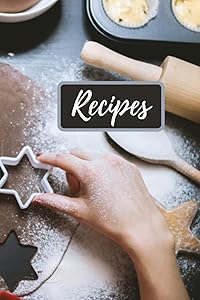 Favorite Recipes to Write In. Make Your Own Cookbook: My Best Recipes And Blank Recipes Book for Personalized Recipes