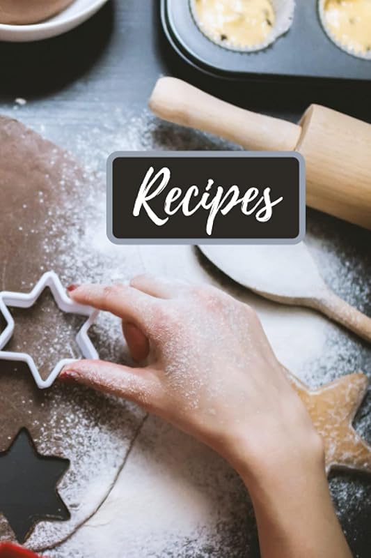 Favorite Recipes to Write In. Make Your Own Cookbook: My Best Recipes And Blank Recipes Book for Personalized Recipes by Daniel Moskal