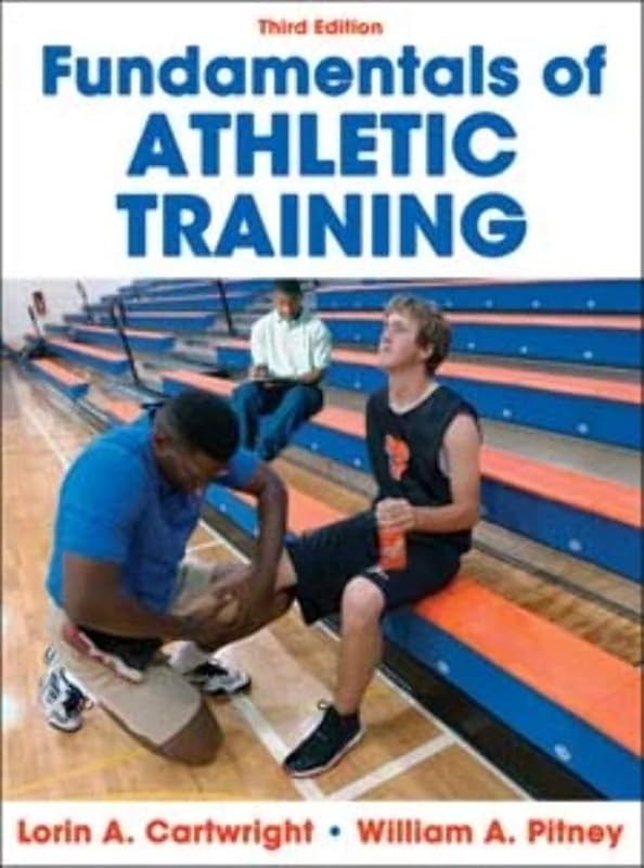 Fundamentals of Athletic Training by Lorin A. Cartwright
