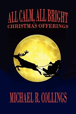 All Calm, All Bright: Christmas Offerings