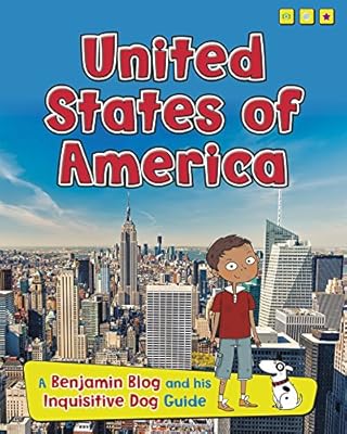 United States of America: A Benjamin Blog and His Inquisitive Dog Guide