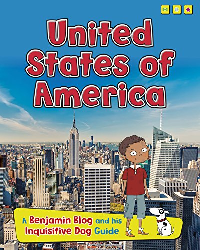 United States of America: A Benjamin Blog and His Inquisitive Dog Guide by Anita Ganeri