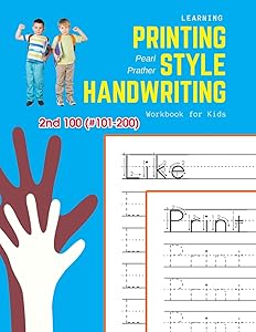 Learning Printing Style Handwriting Workbook for Kids: Practice and review 2nd 100 (#101-200) fry sight words book (1000 English Fry Sight Words Printing Style Handwriting) by Pearl Prather