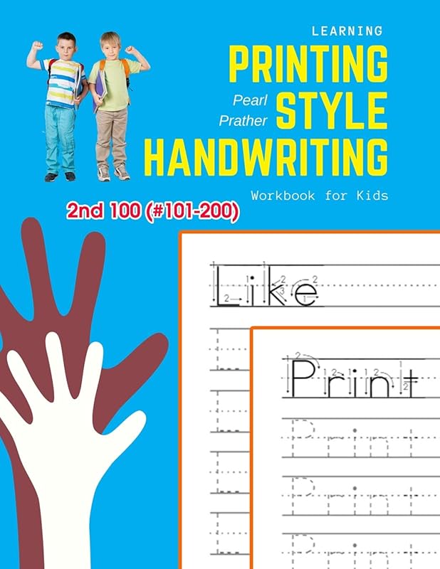 Learning Printing Style Handwriting Workbook for Kids: Practice and review 2nd 100 (#101-200) fry sight words book (1000 English Fry Sight Words Printing Style Handwriting) by Pearl Prather