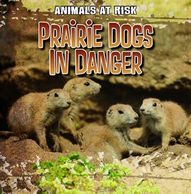 Prairie Dogs in Danger