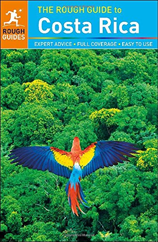 The Rough Guide to Costa Rica by Rough Guides