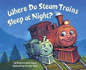 Where Do Steam Trains Sleep at Night?