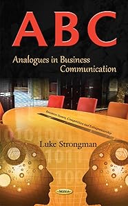 A-B-C Analogues in Business Communication (Business Issues, Competition and Entrepreneurship)