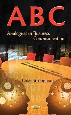 A-B-C Analogues in Business Communication (Business Issues, Competition and Entrepreneurship)
