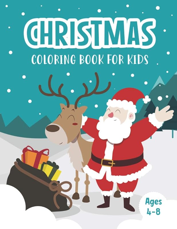 Christmas Coloring Book for Kids Ages 4-8: A Magical Christmas Coloring Book with Fun Easy and Relaxing Pages - Children’s Cute Christmas Gift or ... Christmas Trees Reindeer Snowman and More! by Zeewenz Publishing