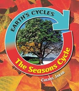 The Seasons Cycle (Earth's Cycles)