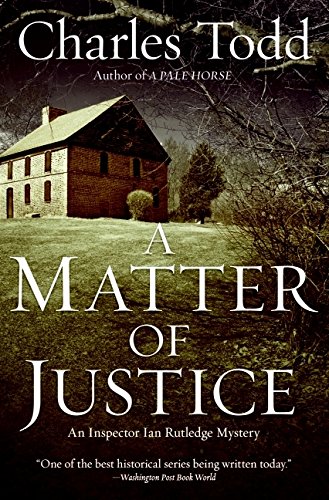 Matter of Justice, A by Charles Todd