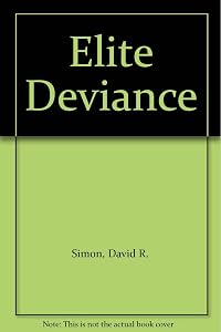 Elite Deviance