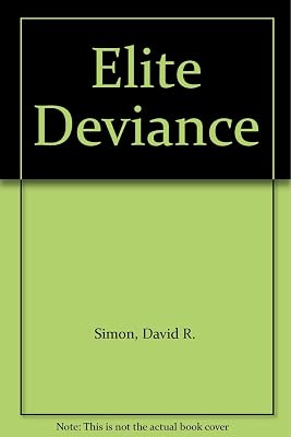 Elite Deviance