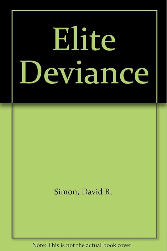 Elite Deviance by D. Stanley Eitzen