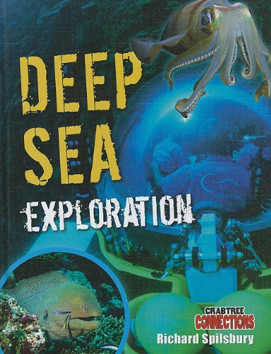 Deep Sea Exploration by Richard Spilsbury